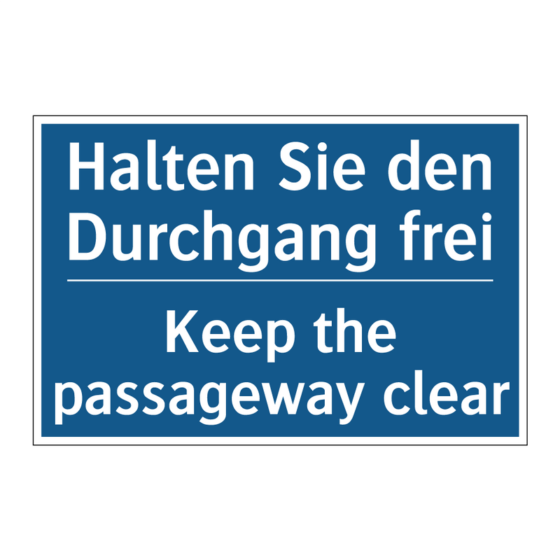 Halten Sie den Durchgang frei - Keep the passageway clear