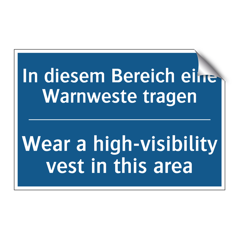 In diesem Bereich eine Warnweste /.../ - Wear a high-visibility vest in /.../