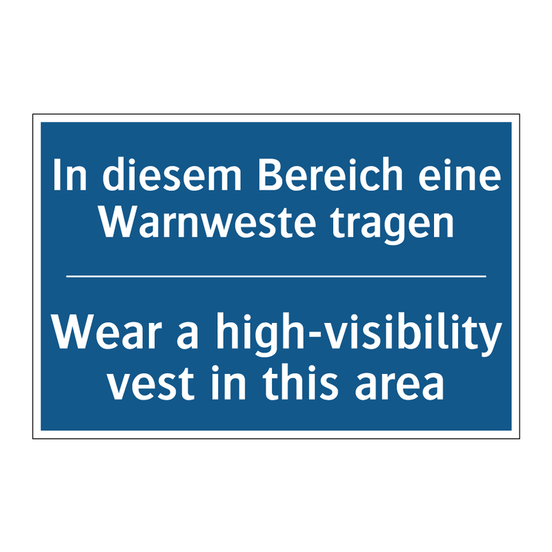 In diesem Bereich eine Warnweste /.../ - Wear a high-visibility vest in /.../