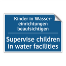 Kinder in Wasser- einrichtungen /.../ - Supervise children in water facilities/.../