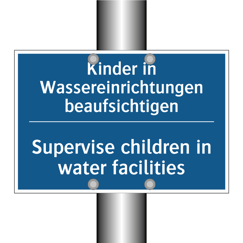 Kinder in Wassereinrichtungen /.../ - Supervise children in water facilities/.../