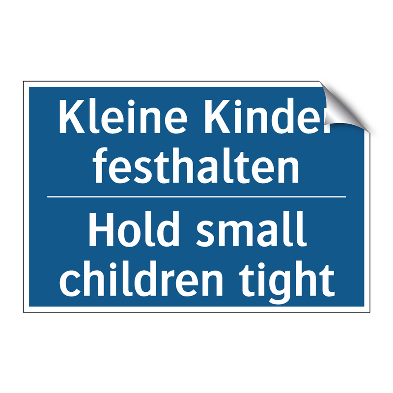 Kleine Kinder festhalten - Hold small children tight