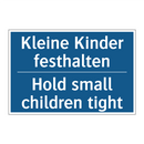Kleine Kinder festhalten - Hold small children tight
