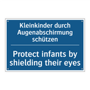 Kleinkinder durch Augenabschirmung /.../ - Protect infants by shielding their /.../