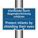 Kleinkinder durch Augenabschirmung /.../ - Protect infants by shielding their /.../