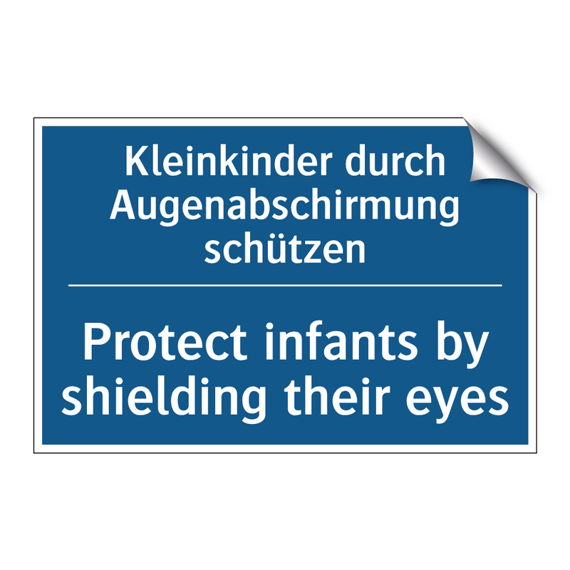 Kleinkinder durch Augenabschirmung /.../ - Protect infants by shielding their /.../