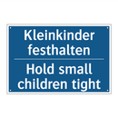 Kleinkinder festhalten - Hold small children tight