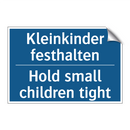 Kleinkinder festhalten - Hold small children tight