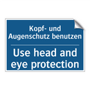 Kopf- und Augenschutz benutzen - Use head and eye protection