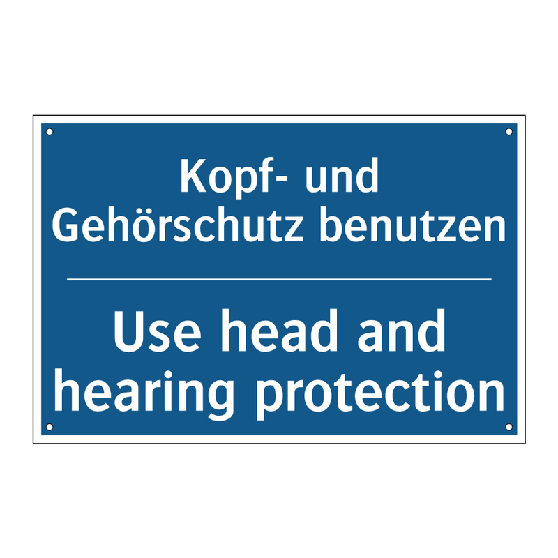 Kopf- und Gehörschutz benutzen - Use head and hearing protection/.../