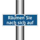 Räumen Sie nach sich auf