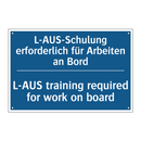 L-AUS-Schulung erforderlich für /.../ - L-AUS training required for work /.../