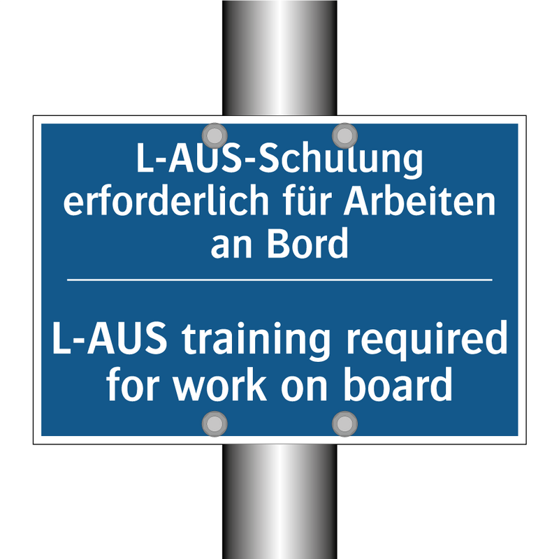 L-AUS-Schulung erforderlich für /.../ - L-AUS training required for work /.../