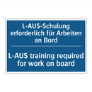 L-AUS-Schulung erforderlich für /.../ - L-AUS training required for work /.../