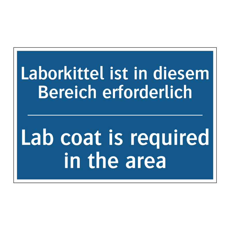 Laborkittel ist in diesem Bereich /.../ - Lab coat is required in the area/.../