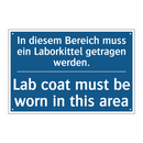 In diesem Bereich muss ein Laborkittel /.../ - Lab coat must be worn in this /.../