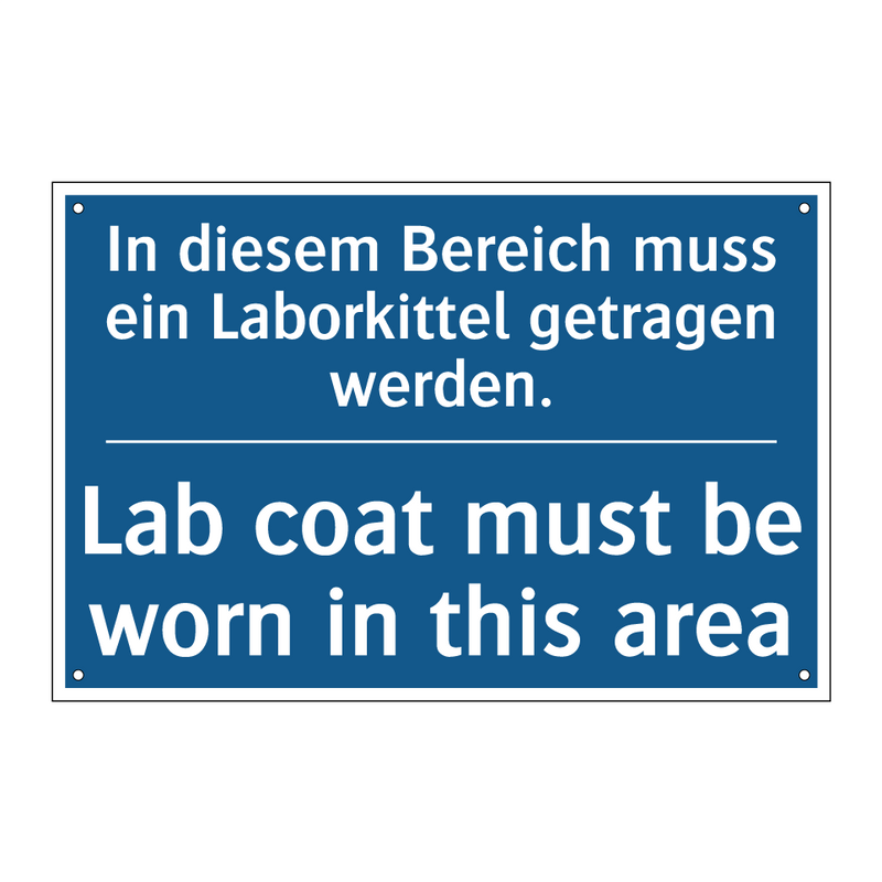 In diesem Bereich muss ein Laborkittel /.../ - Lab coat must be worn in this /.../