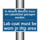 In diesem Bereich muss ein Laborkittel /.../ - Lab coat must be worn in this /.../