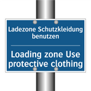 Ladezone Schutzkleidung benutzen/.../ - Loading zone Use protective clothing/.../