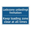 Ladezone unbedingt freihalten - Keep loading zone clear at all /.../