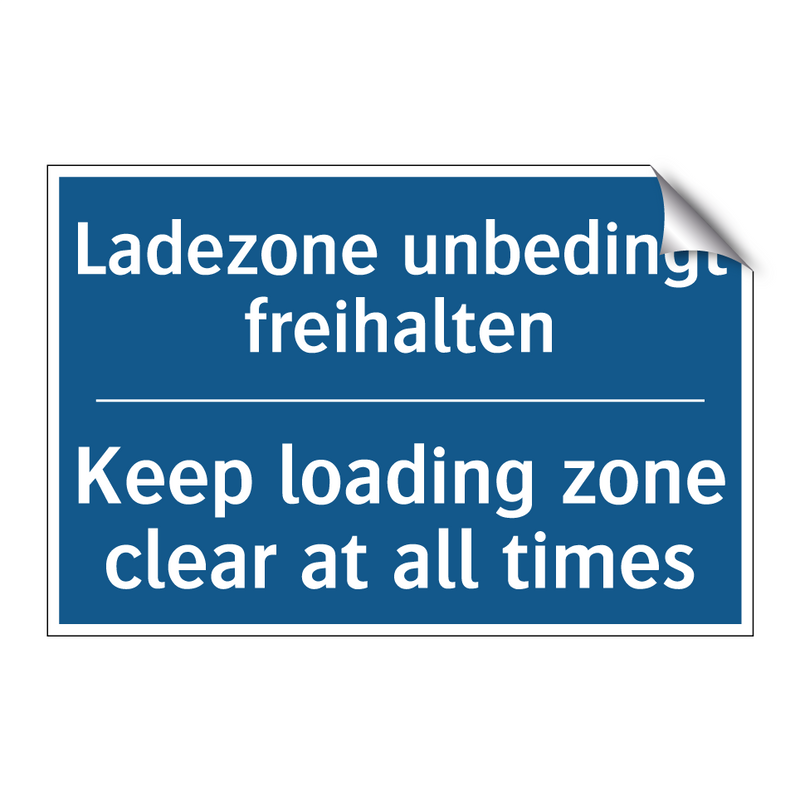 Ladezone unbedingt freihalten - Keep loading zone clear at all /.../
