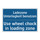 Ladezone Unterlegkeil benutzen - Use wheel chock in loading zone/.../