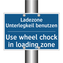 Ladezone Unterlegkeil benutzen - Use wheel chock in loading zone/.../