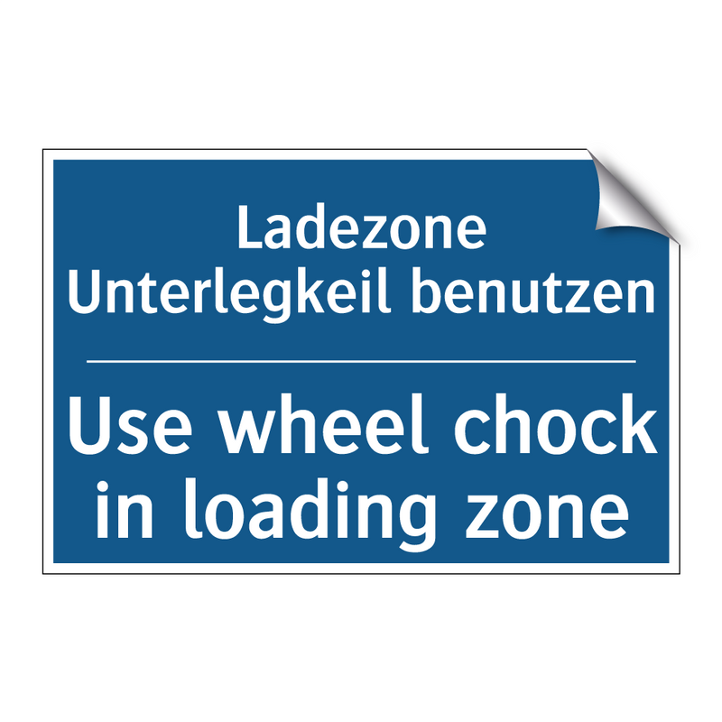 Ladezone Unterlegkeil benutzen - Use wheel chock in loading zone/.../