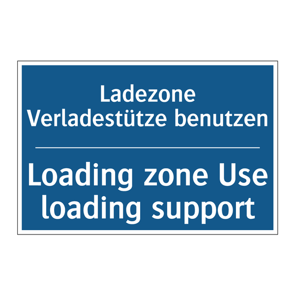 Ladezone Verladestütze benutzen/.../ - Loading zone Use loading support/.../