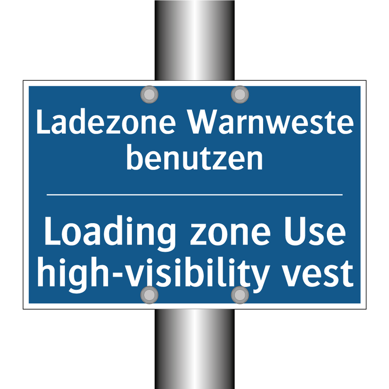 Ladezone Warnweste benutzen - Loading zone Use high-visibility /.../