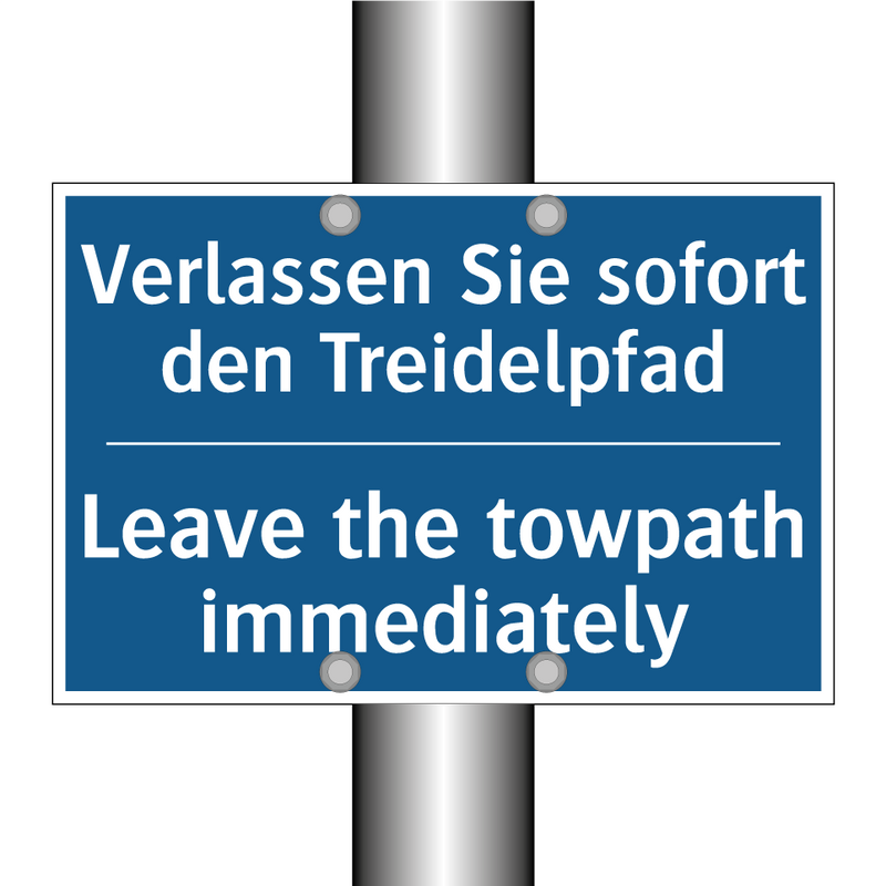 Verlassen Sie sofort den Treidelpfad/.../ - Leave the towpath immediately