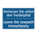 Verlassen Sie sofort den Treidelpfad/.../ - Leave the towpath immediately