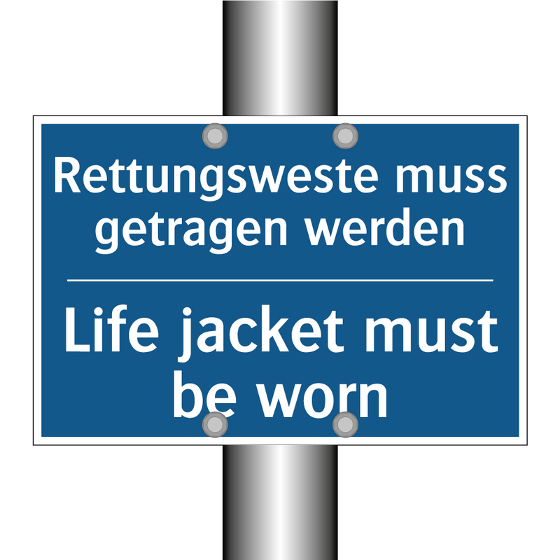 Rettungsweste muss getragen werden/.../ - Life jacket must be worn