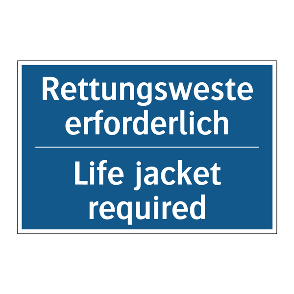 Rettungsweste erforderlich - Life jacket required