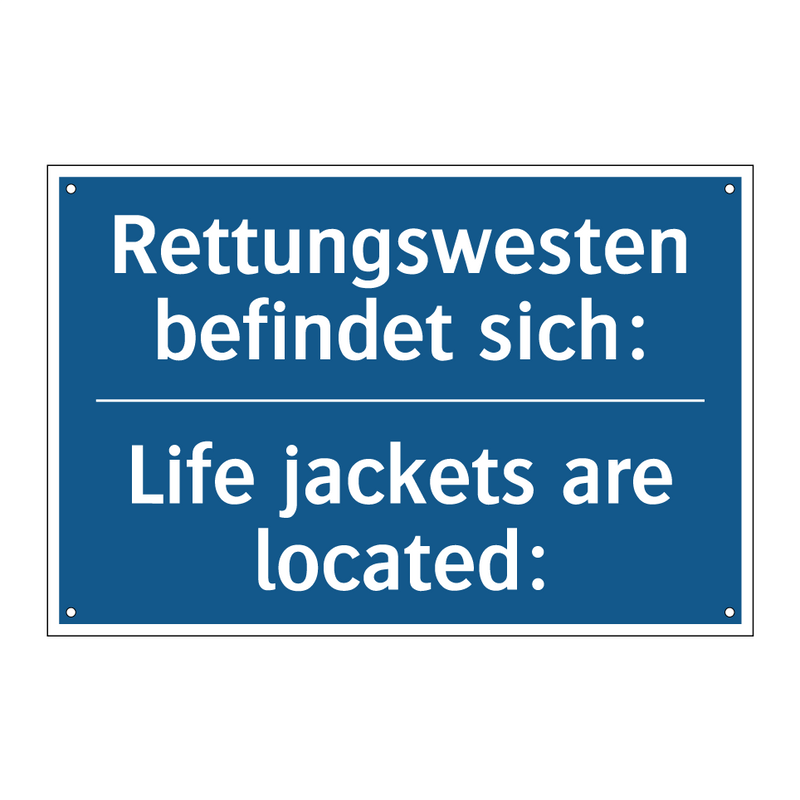 Rettungswesten befindet sich: - Life jackets are located: