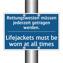 Rettungswesten müssen jederzeit /.../ - Lifejackets must be worn at all /.../