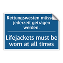 Rettungswesten müssen jederzeit /.../ - Lifejackets must be worn at all /.../