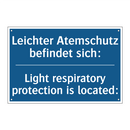 Leichter Atemschutz befindet sich:/.../ - Light respiratory protection is /.../