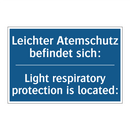 Leichter Atemschutz befindet sich:/.../ - Light respiratory protection is /.../
