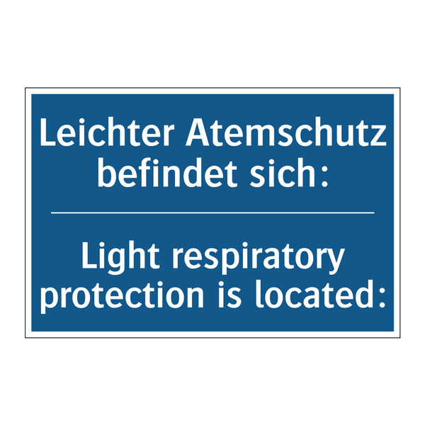 Leichter Atemschutz befindet sich:/.../ - Light respiratory protection is /.../