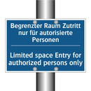 Begrenzter Raum Zutritt nur für /.../ - Limited space Entry for authorized /.../