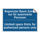 Begrenzter Raum Zutritt nur für /.../ - Limited space Entry for authorized /.../