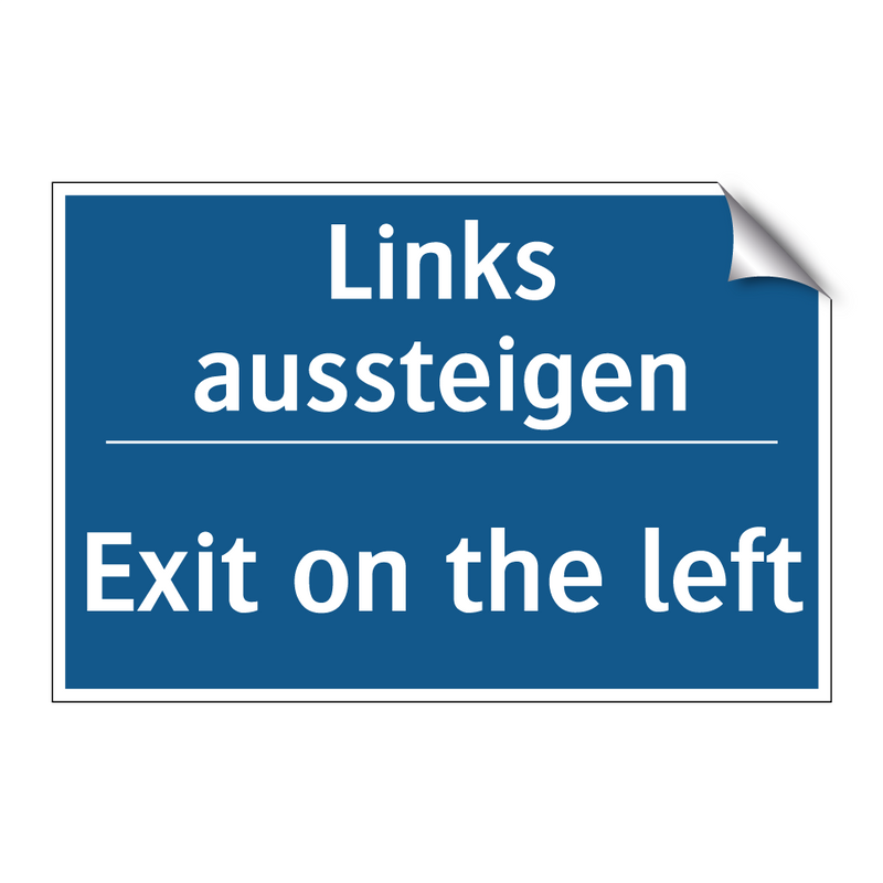 Links aussteigen - Exit on the left