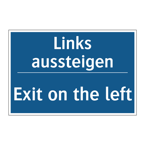 Links aussteigen - Exit on the left