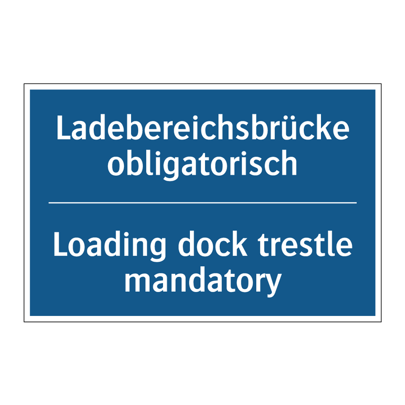 Ladebereichsbrücke obligatorisch/.../ - Loading dock trestle mandatory