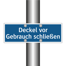 Deckel vor Gebrauch schließen