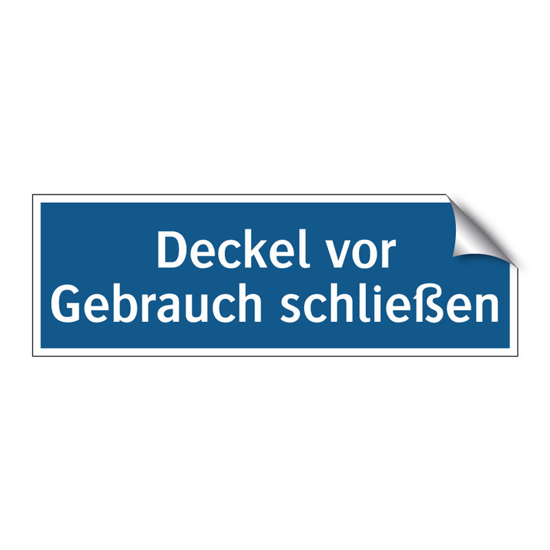 Deckel vor Gebrauch schließen