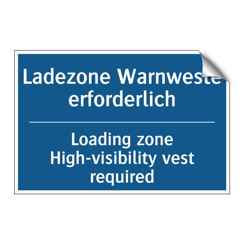 Ladezone Warnweste erforderlich/.../ - Loading zone High-visibility vest /.../