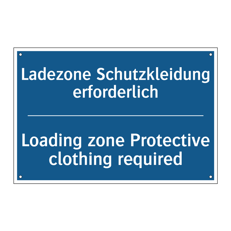 Ladezone Schutzkleidung erforderlich/.../ - Loading zone Protective clothing /.../