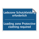 Ladezone Schutzkleidung erforderlich/.../ - Loading zone Protective clothing /.../